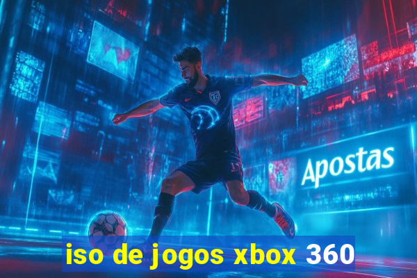 iso de jogos xbox 360